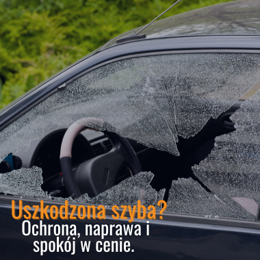 Rozbita szyba w samochodzie – ubezpieczenie szyb Opole