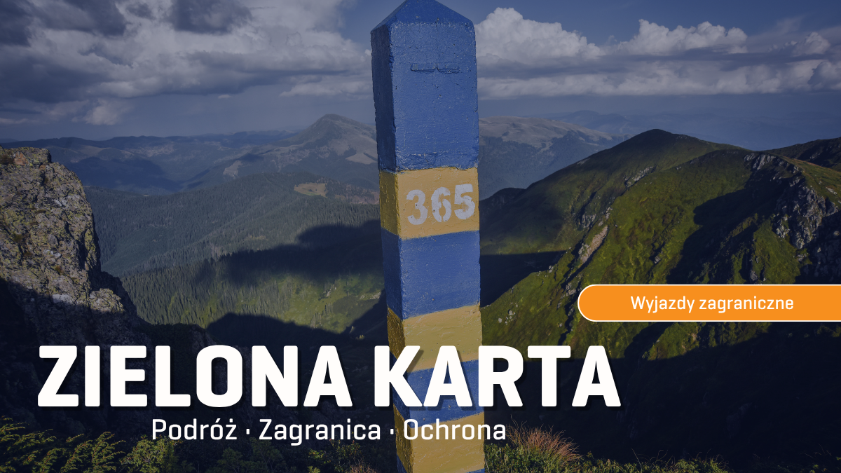 Zielona Karta – międzynarodowe potwierdzenie ubezpieczenia OC podczas podróży zagranicznych