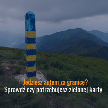 Zielona Karta ubezpieczenie samochodu za granicę