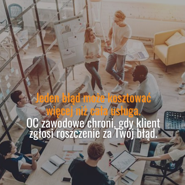 OC zawodowe - ubezpieczenie odpowiedzialności zawodowej