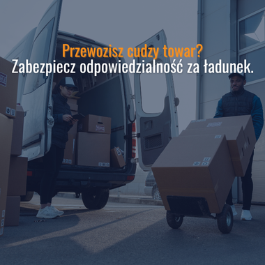 OC przewoźnika drogowego OCPD – ubezpieczenie odpowiedzialności przewoźnika za ładunek